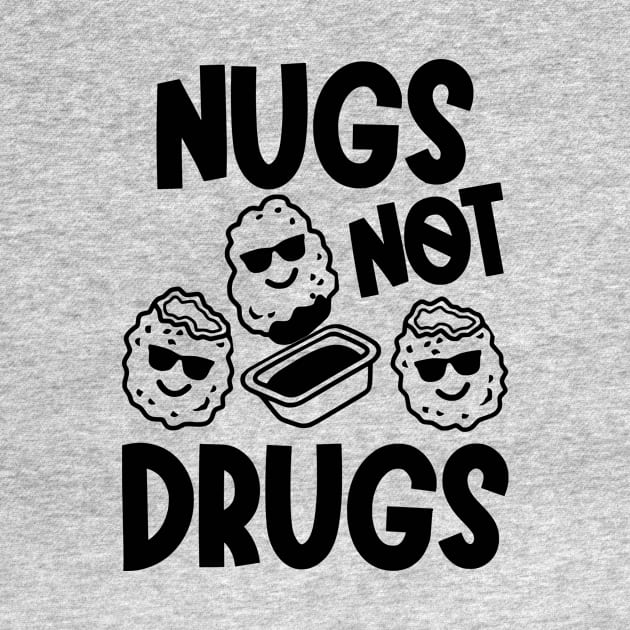 Nugs Not Drugs by N8I